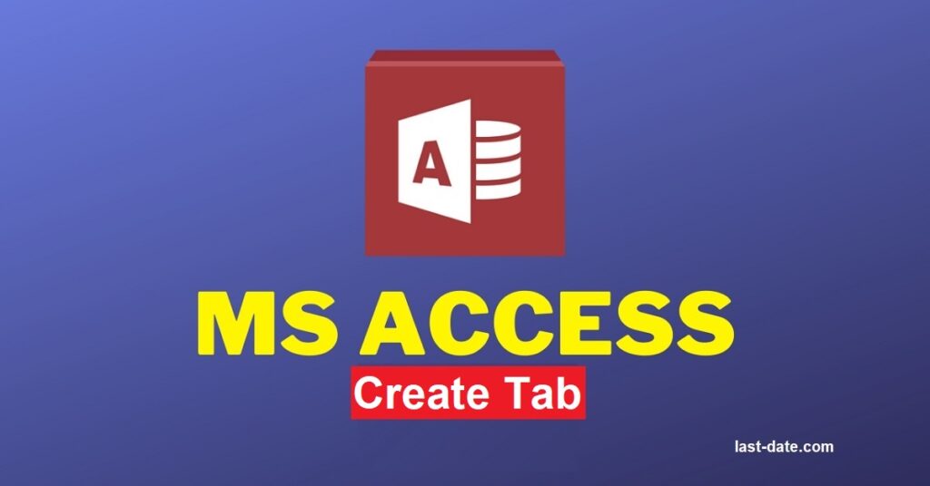 Microsoft Access Create Tab