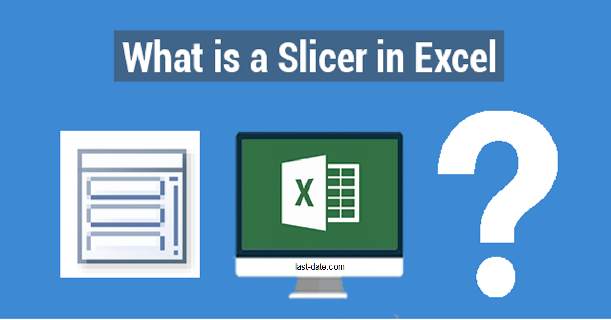 slicer-in-excel-excel-slicer-use-last-date